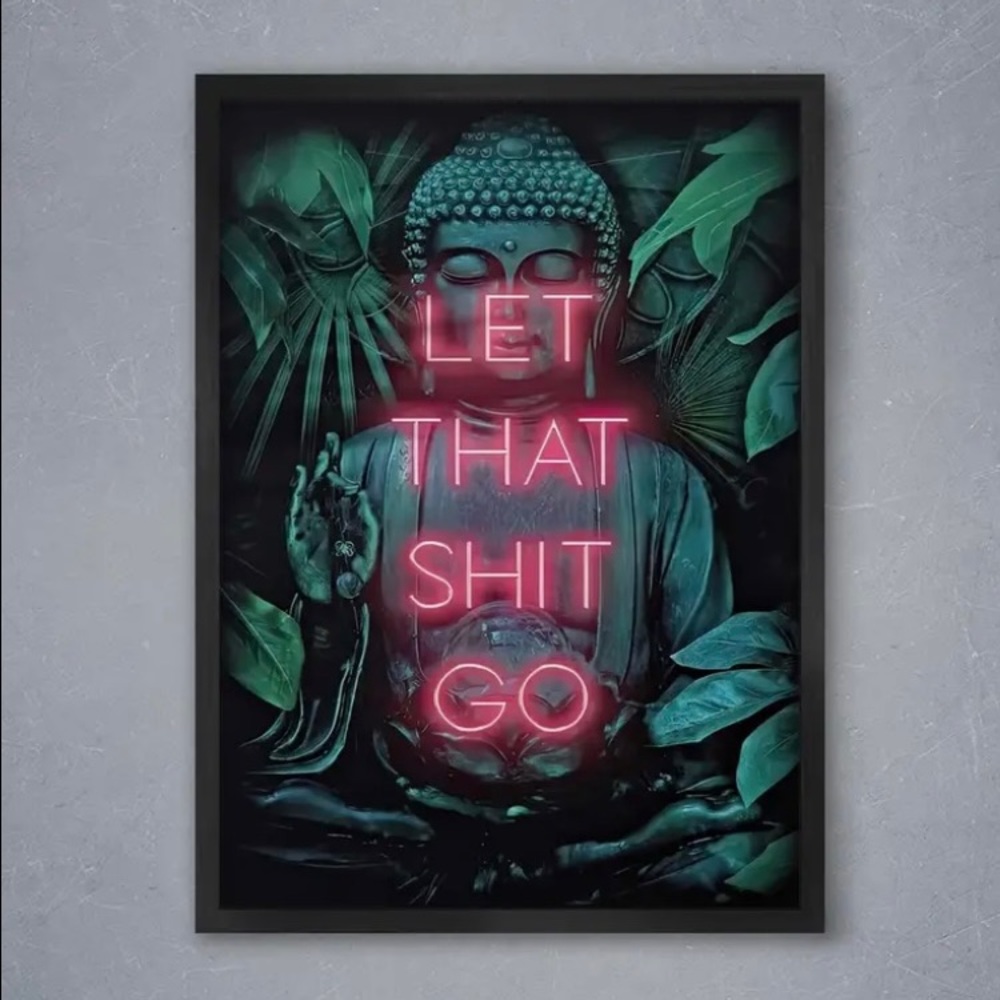 Buddha Funny Poster Green Leaves Bathroom Wall Sign Let That Shit Go 16x12in NEW